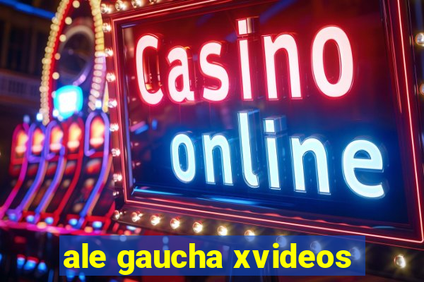 ale gaucha xvideos